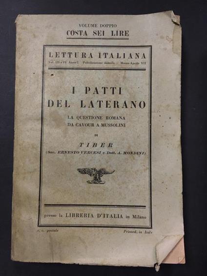 I patti del Laterano. La questione romana da Cavour a Mussolini. Libreria d'Italia. 1929. Vol. doppio - Tibe - copertina