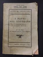 I patti del Laterano. La questione romana da Cavour a Mussolini. Libreria d'Italia. 1929. Vol. doppio