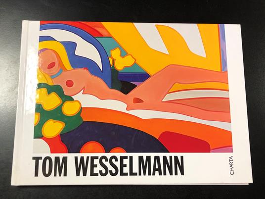 Tom Wesselmann. Charta 2003 - I - copertina