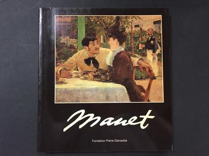 Manet. A cura di Fondation Pierre Gianadda. 1996 - copertina