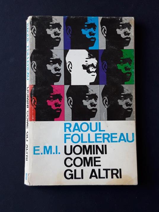 Uomini come gli altri. E.M.I. (Editrice Missionaria Italiana). 1973 - Raoul Follereau - copertina