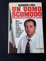 Un uomo scomodo. Edizioni Larus. 1996 - I