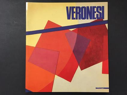 Veronesi. A cura di Caramel Luciano. Mazzotta. 1992 - Luciano Caramel - copertina