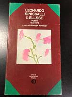 L' ellisse. Poesie 1932-1972. Mondadori 1974 - I