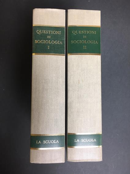 Alberoni Francesco. Questioni di sociologia. La scuola Editrice. 1966. Voll. I-II - Francesco Alberoni - copertina