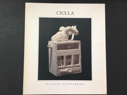 Ciulla. Edizioni Gian Ferrari. 1989 - Francesco Gallo - copertina