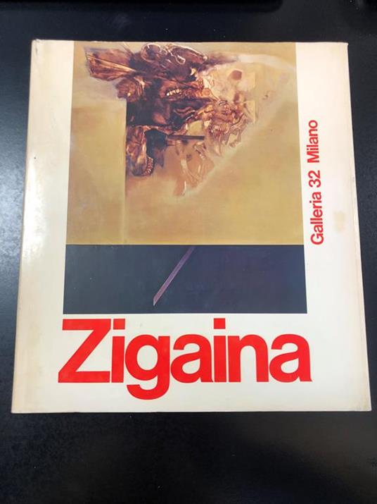 Zigaina. Galleria 32 1974 - Werner Haftmann - copertina