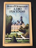 A Dio piacendo. Rizzoli. 1975-I