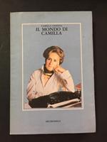 Il mondo di Camilla. Feltrinelli. 1980-I. Con dedica di Meneghini