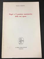 Hegel e il pensiero matematico della sua epoca. La nuova Italia editrice. 1989-I