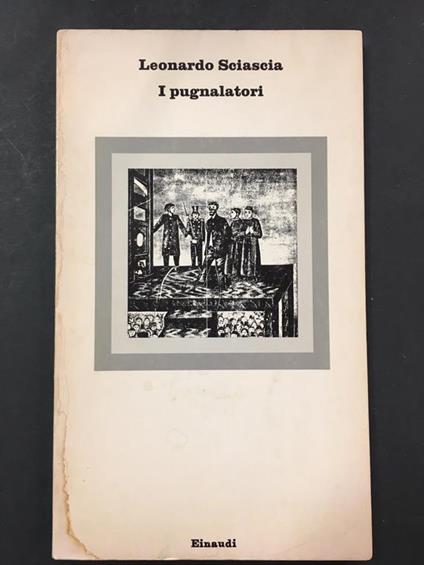 I pugnalatori. Einaudi. 1976 - Leonardo Sciascia - copertina