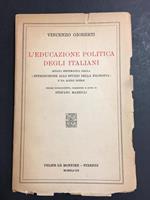 L' educazione politica degli italiani. Felice le Monnier. 1941. Con firma di Stefano Mazzilli