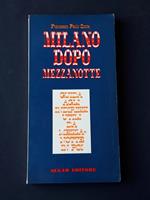 Milano dopo Mezzanotte. Sugar Editore. 1970