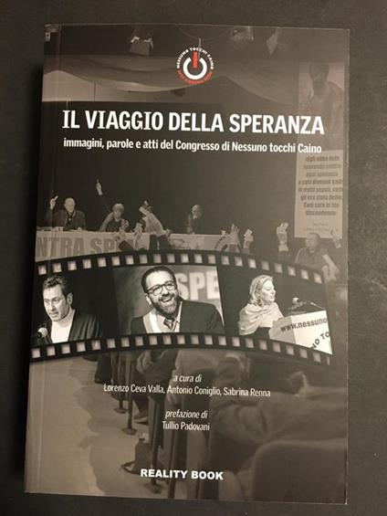 Aa.Vv. Il Viaggio Della Speranza. Immagini, Parole E Atti Del Congresso Di Nessuno Tocchi Caino. Reality Book. 2020 - copertina