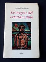 Le origini del cristianesimo. Parenti Editore. 1960 - I