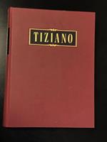 Tiziano. Aldo Martello Editore 1958