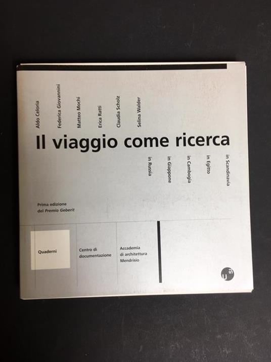 Aa.Vv. Il Viaggio Come Ricerca. In Scandinavia, In Egitto, In Cambogia, In Giappone, In Russia. Prima Edizione Del Premio Geberit. Accademia Di Architettura Mendrisio. 2002. 5 Quaderni Con Cofanetto - copertina