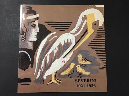 Severini 1921-1936. Testi di Farsettiarte. 1992 - Piero Pacini - copertina