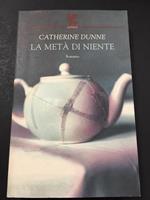 La metà di niente. Guanda. 2007