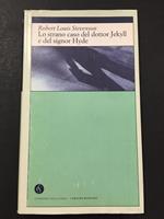 Stevenson Louis Robert. Lo strano caso del Dottor Jekyll e del signor Hyde. Corriere della sera. 2002