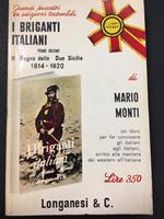 I briganti italiani (primo volume).Longanesi & c. 1967 - I. Dedica a Maria Livia Serini