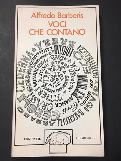 Voci che contano. Edizioni il Formichiere. 1978. Con dedica dell'autore a Maria Livia Serini - Alfredo Barbarisi - copertina