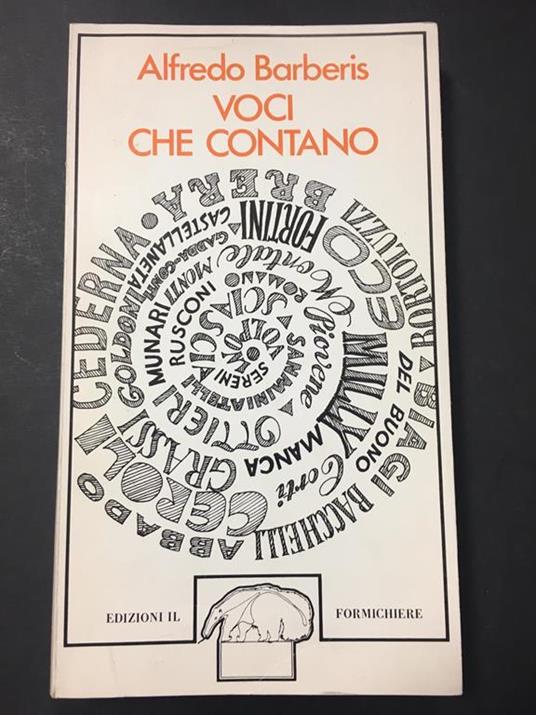 Voci che contano. Edizioni il Formichiere. 1978. Con dedica dell'autore a Maria Livia Serini - Alfredo Barbarisi - copertina
