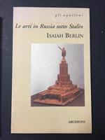 Le arti in Russia sotto Stalin. Rosellina Archinto. 2001