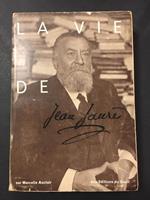La vie de Jean Jaurès. Editions du Seuil. 1954