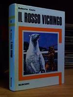 Roberto Costa / IL ROSSO VICHINGO . Disegni di Sergio Toppi e Tiziano Sclavi. Rusconi. 1978-I