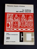 Passerin d'Entrèves Alessandro. La dottrina del diritto naturale. Edizioni di comunità. 1962