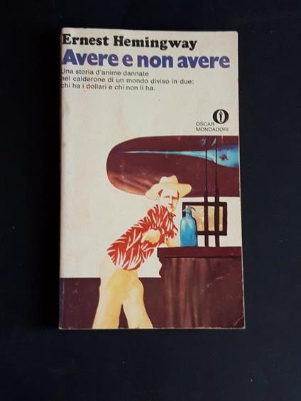 Avere e non avere. Mondadori. 1979 - Ernest Hemingway - copertina