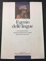 Aa.Vv. Il Genio Delle Lingue Le Traduzioni Nel Settecento In Area Franco - Italiana. Istituto Enciclopedia Italiana Treccani. 1989