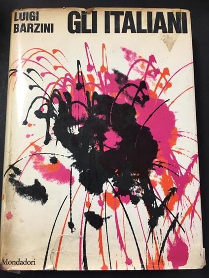 Barzini Luigi. Gli italiani. Mondadori. 1965 - Luigi Barzini - copertina