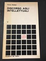 Discorso agli intellettuali. Edizioni di Ar. 1977