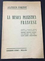 La musica pianistica francese. Edizioni Curci. 1957