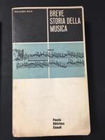 Breve storia della musica. Einaudi. 1963
