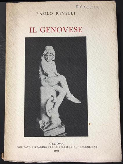 Il Genovese. Comitato cittadino per le celebrazioni colombiane. 1951 - Paolo Revelli - copertina
