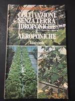 Coltivazioni senza terra idroponiche e aeroponiche. Edagricole. 1980-I