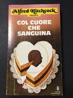 Col cuore che sanguina. Mondadori. 1977-I