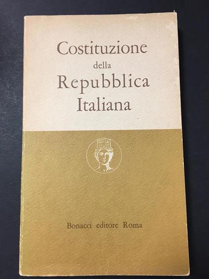 Costituzione della Repubblica italiana. A cura di Bonacci Editore. 1977 - Giovanni B. Conserva - copertina
