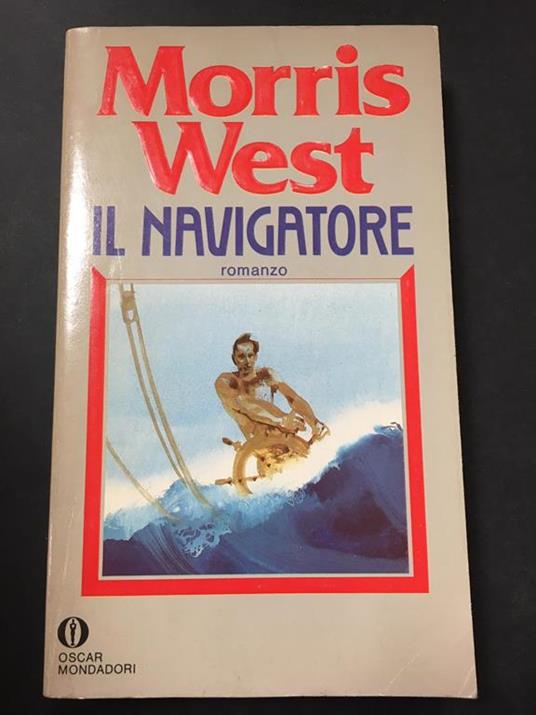 Il navigatore. Mondadori. 1983-I - Morris West - copertina