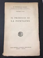 Il prodigio di La Fontaine. Casa editrice Giuseppe Principato. 1938