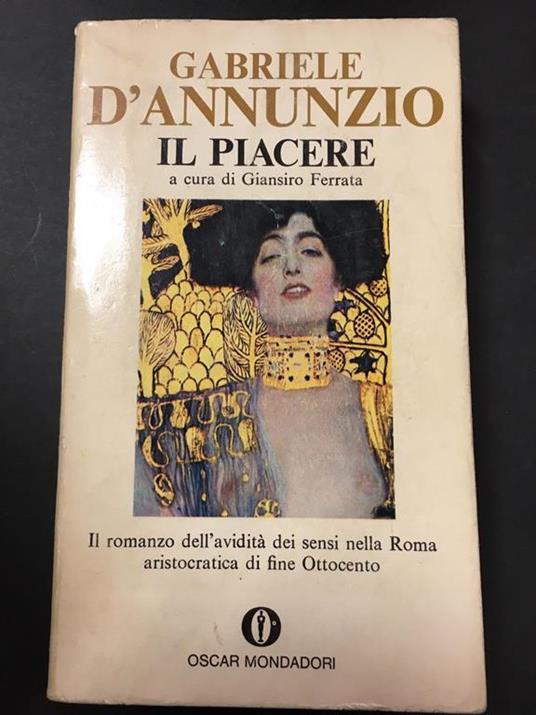 D'Annunzio Gabriele. Il piacere. Mondadori. 1969 - Gabriele D'Annunzio - copertina