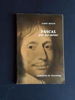 Pascal par lui-meme. Aux Editions du Seuil. 1957 - I