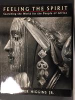 Chester Higgins JR. Feeling the spirit. Searching the World for the people of Africa. Bantam Book . 1994