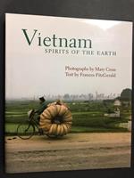 Vietnam Spirits of the earth. Bulfinch Press Book. 1974