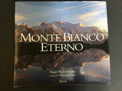 Mario Colonel. Montebianco eterno. 2001-I - Roger Frison Roche - copertina