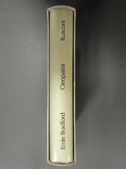 Cleopatra. Rusconi. 1981. Con cofanetto - Ernle Bradford - copertina