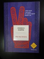 Alla mia Sinistra. Mondadori. 2011-I